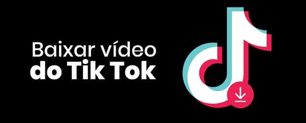 saiba como baixar vídeo tiktok